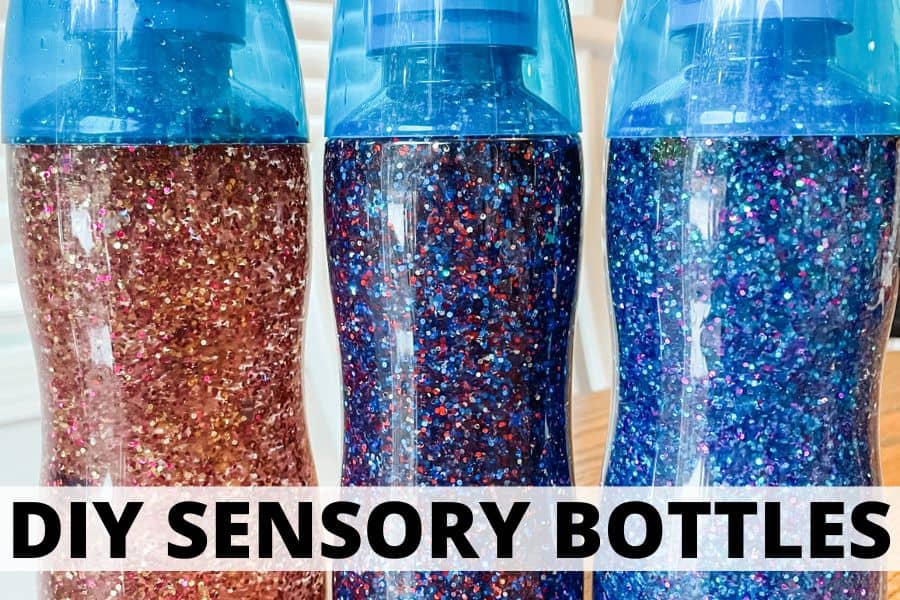 Image of 3 DIY glitter sensory bottles. One is pink and gold, one is red and blue, and one is blue and pink with plastic beads inside. The text over the image reads, "DIY Sensory Bottles".