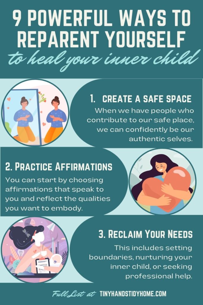 Infographic showing 3 of the 9 powerful ways to reparent yourself and heal your inner child. 