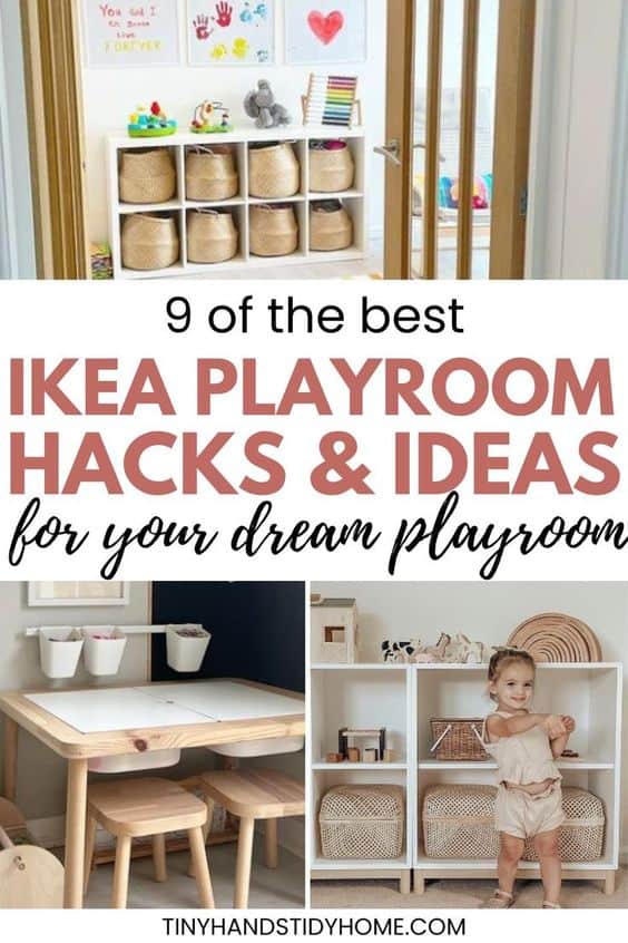 A collage of IKEA playroom design and storage ideas. The text over the image says, "9 of the best IKEA playroom hacks and ideas for your dream playroom".